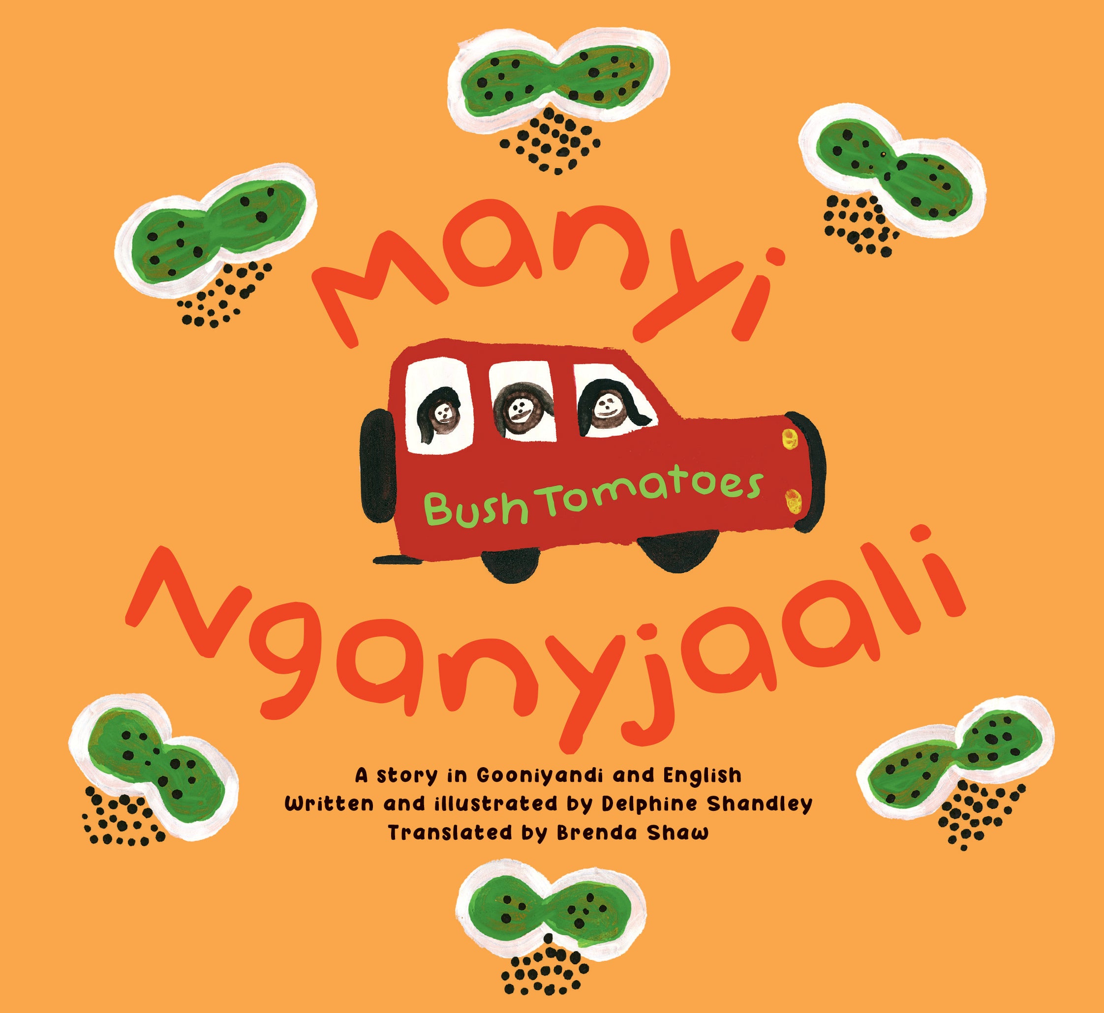 Manyi Nganyjaali: Bush Tomatoes