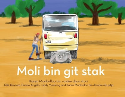 Moli bin git stak: Molly gets stuck (Paperback Edition)