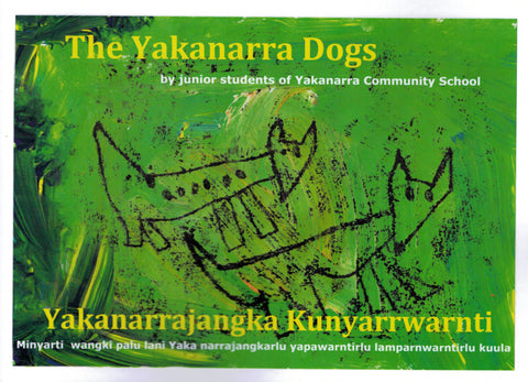 The Yakanarra Dogs - Yakanarrajangka Kunyarrwarnti