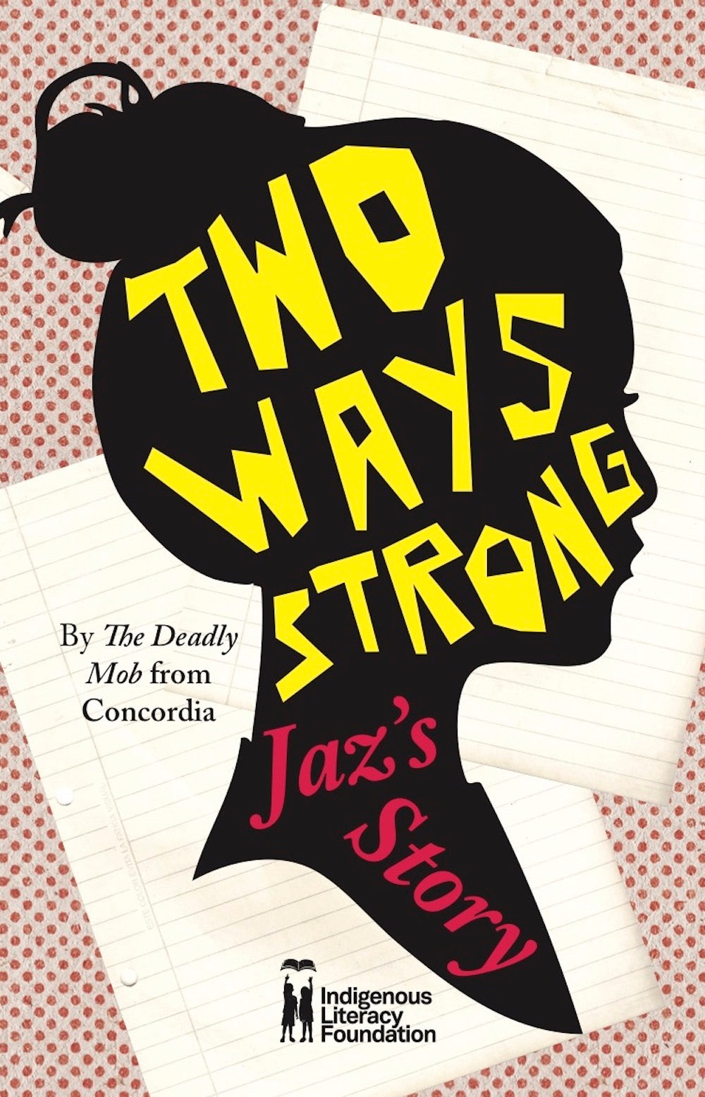 Two Ways Strong: Jaz's Story (Young Adult Edition)