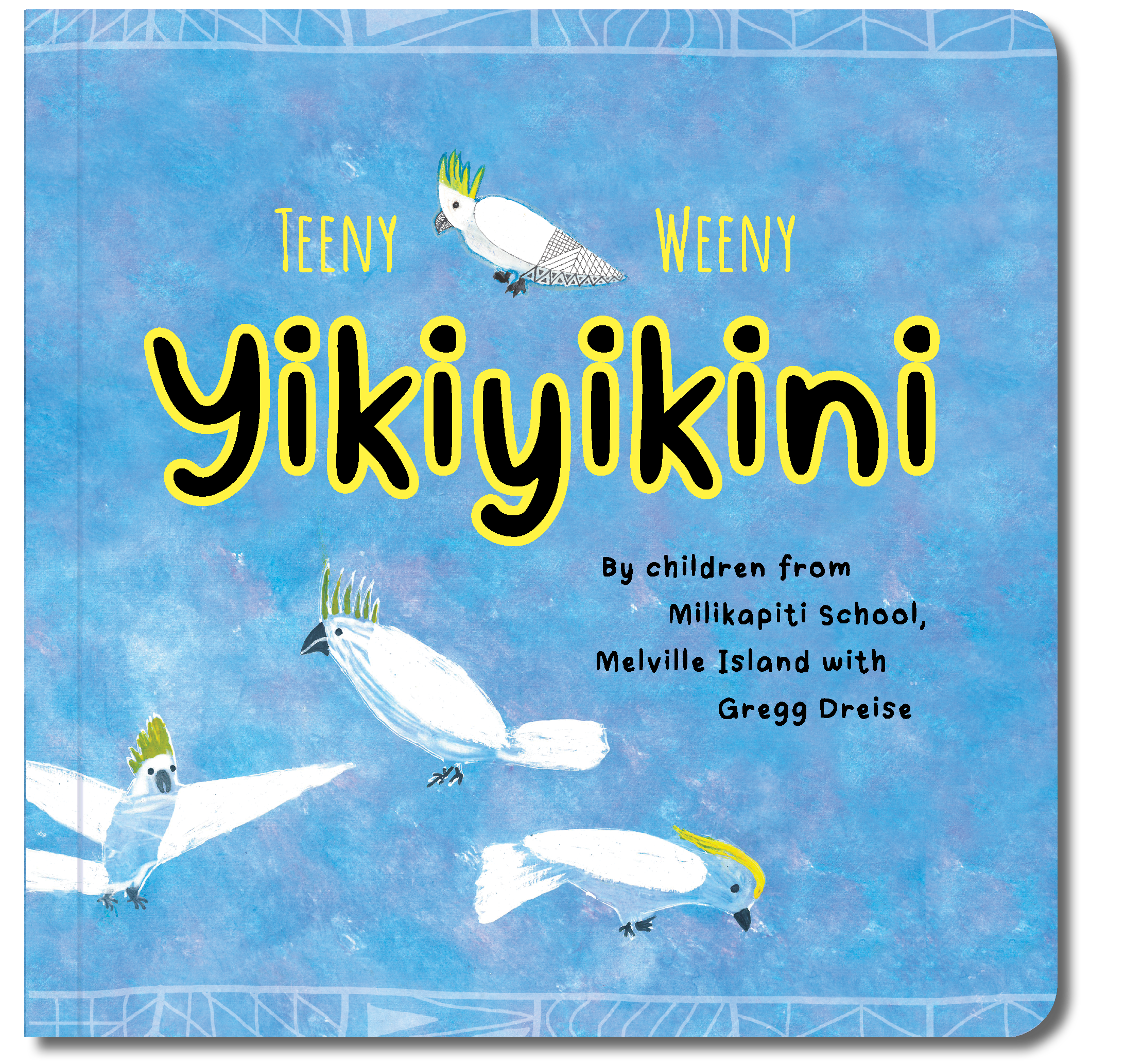 Teeny Weeny Yikiyikini (board book edition)