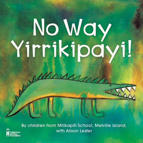 No Way Yirrikipayi! (Paperback Edition)