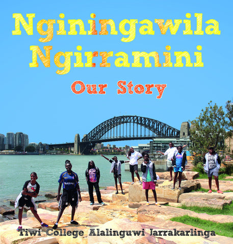 Nginingawila Ngirramini – Our Story