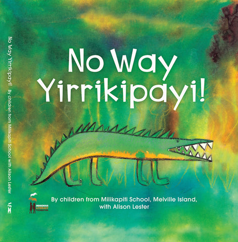 No Way Yirrikipayi! (Hardcover Edition)